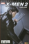 Marvel M�ga - X-Men 2 - Le film Pr�lude