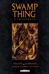 Swamp Thing - l'int�grale - La Mal�diction
