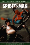 100% Marvel - Spider-man - Tome 5 - Docteur Octopus : Ann�e un