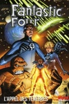 Marvel Deluxe - Fantastic Four 1 - L'Appel des t�n�bres