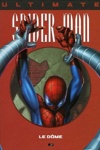 Marvel Prestige - Ultimate Spider-Man 9 - Le D�me