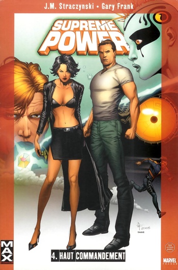 Marvel Max - Supreme Power 4 - Haut commandement