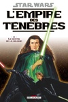 Star Wars - L'Empire des t�n�bres - Le Destin de la galaxie