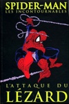 Spider-man - Les incontournables - L'attaque du L�zard