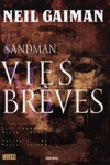 Vertigo Cult - Sandman 7 - Vies br�ves
