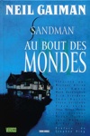 Vertigo Cult - Sandman 8 - Au bout des mondes