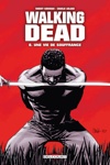 Walking Dead - 8 - Une vie de souffrance