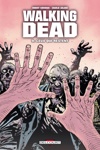 Walking Dead - 9 - Ceux qui restent ?