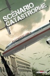 Sc�nario catastrophe - Sc�nario catastrophe
