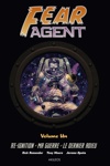 Fear Agent Int�grale - Int�grale Volume 1