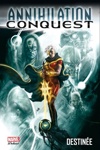 Marvel Deluxe - Annihilation Conquest 1 - Destin�e