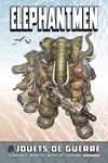 Elephantmen - Jouets de guerre