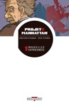 Projets Manhattan - Nouvelles exp�riences