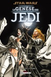 Star Wars - La gen�se des Jedi - L'�veil de la Force