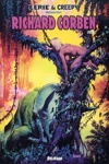 Eerie et Creepy presentent - Richard Corben volume 1