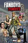 Fanboys vs Zombies - 1 - Fossoyeurs pour la vie