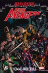 Marvel Deluxe - Dark Avengers 2 - L'homme Mol�cule