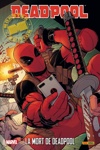 Marvel Monster Edition - Deadpool 5 - La mort de Deadpool