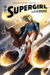 DC Renaissance - Supergirl - Tome 1 - La derni�re fille de Krypton