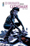DC Signatures - Ed Brubaker Pr�sente Catwoman 3 - Sans r�pit
