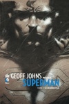 DC Signatures - Geoff Johns pr�sente Superman 1 - Le dernier fils