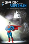 DC Signatures - Geoff Johns pr�sente Superman 2 - La grande �vasion du Bizzaro-monde