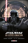 Star Wars - C�t� Obscur - Dark Vador - Le 9e Assassin