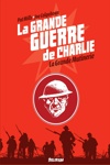 La grande guerre de Charlie - La Grande Mutinerie