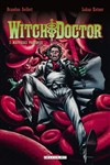 Witch Doctor - Mauvaises pratiques