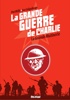 La grande guerre de Charlie - La Grande Mutinerie