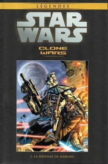 Star Wars - L�gendes - La collection - Tome 5 - Clone wars 1 - La d�fense de Kamino