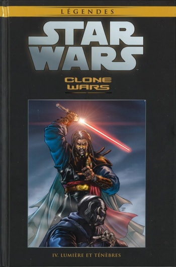 Star Wars - L�gendes - La collection - Tome 17 - Clone Wars 4 - Lumi�re et T�n�bres