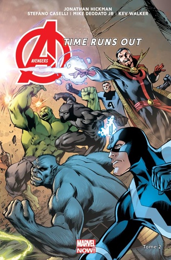 Marvel Now - Avengers - Time runs out - Tome 2 - Tu ne peux pas gagner