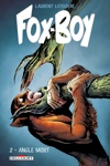 Fox-Boy - 2 - Angle mort