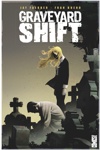 Graveyard Shift - Graveyard Shift