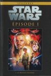 Star Wars - L�gendes - La collection - Tome 8 - Episode I - La Menace Fant�me