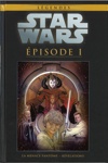 Star Wars - L�gendes - La collection - Tome 13 - Episode I - La Menace Fant�me - R�v�lations