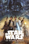 100% Star wars - Star Wars - Un nouvel �spoir