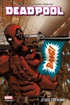 Marvel Deluxe - Deadpool 4 - Je suis ton homme
