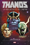 Marvel Graphic Novels - Thanos - La relativit� de l'infini