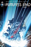 DC Renaissance - Future end - Tome 3