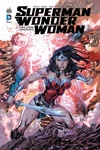 DC Renaissance - Superman et Wonder Woman - Tome 2 - Tr�s ch�re vengeance