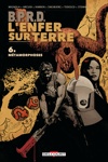 BPRD - L'Enfer sur terre - 6 - M�tamorphoses