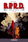 BPRD Origines - Volume 3