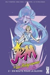Jem & les Hologrammes - En route vers la gloire