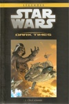Star Wars - L�gendes - La collection - Tome 42 - Dark Times 1 - L'Age Sombre