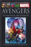 Marvel Comics - La collection de r�f�rence - Tome 81 - Avengers - La Croisade des Enfants
