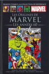 Marvel Comics - La collection de r�f�rence - Tome 87 - Les Origines de Marvel - Les Ann�es 60