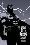DC Deluxe - Batman - Cit� bris�e
