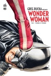 DC Signatures - Greg Rucka Pr�sente Wonder woman - Tome 1 - Terre � terre